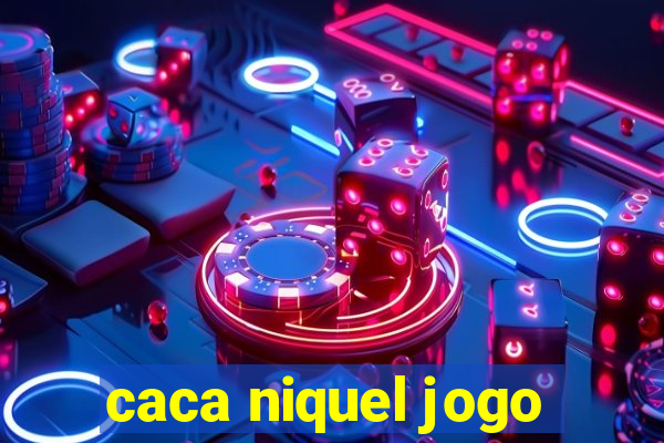 caca niquel jogo